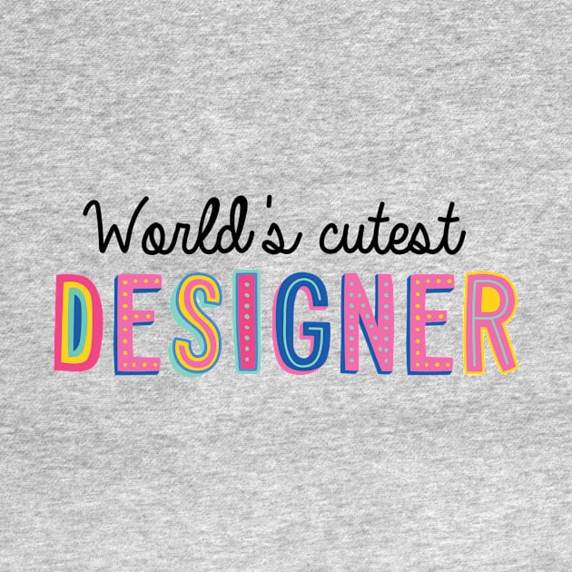 Designer Gifts | World's cutest Designer by BetterManufaktur